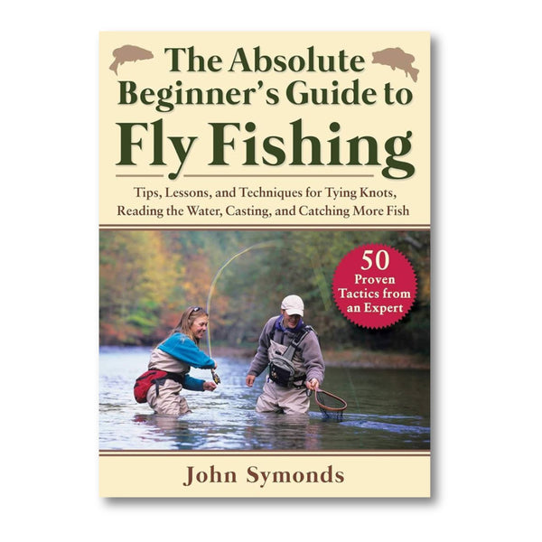 Absolute Beginners Guide To Fly Fishing